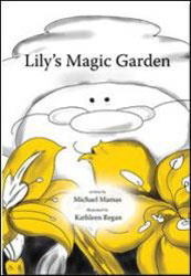 Lily's Magic Garden by Michael Mamas